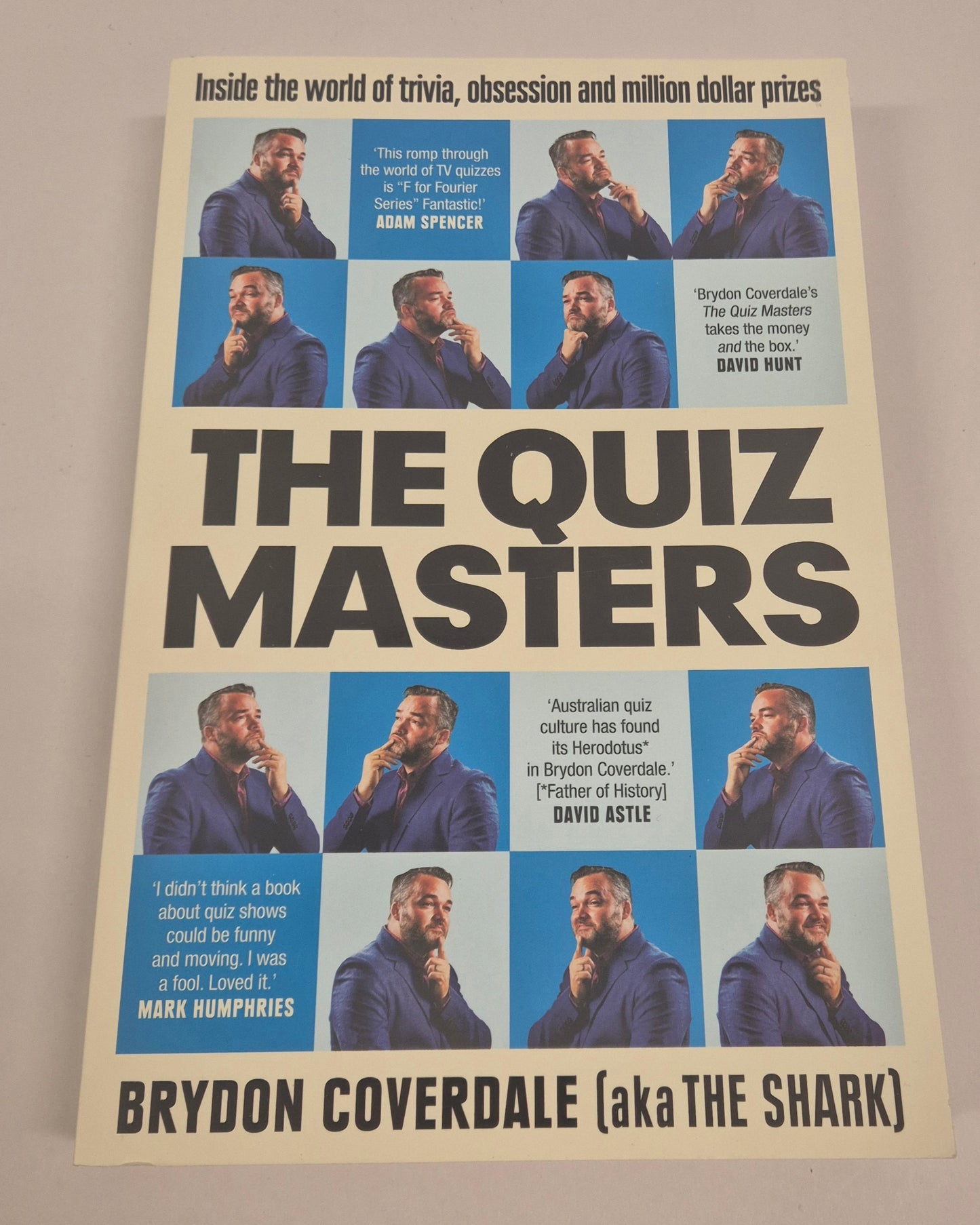 The Quiz Masters:Inside the World of Trivia, Obsession and Million Dollar Prizes Brydon Coverdale
