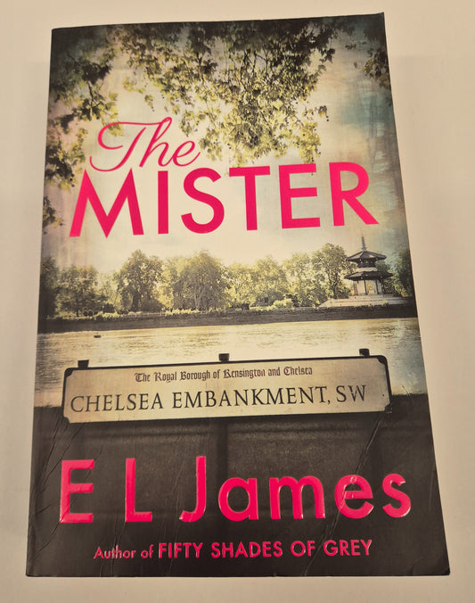 The Mister (Mister & Missus #1) by E. L. James
