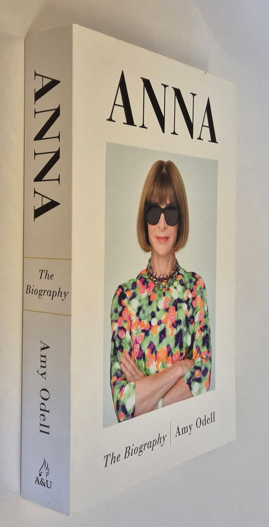Anna: The Biography by Amy Odell