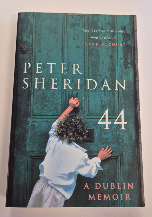 44: A Dublin Memoir by Peter Sheridan