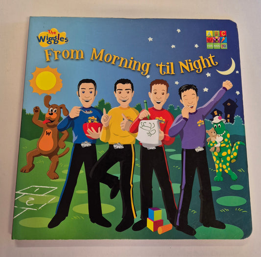 From Morning 'til Night by The Wiggles (Board Book)