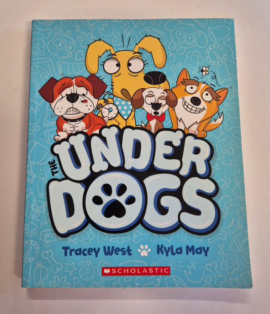 The Underdogs (The Underdogs #1) by Tracey West