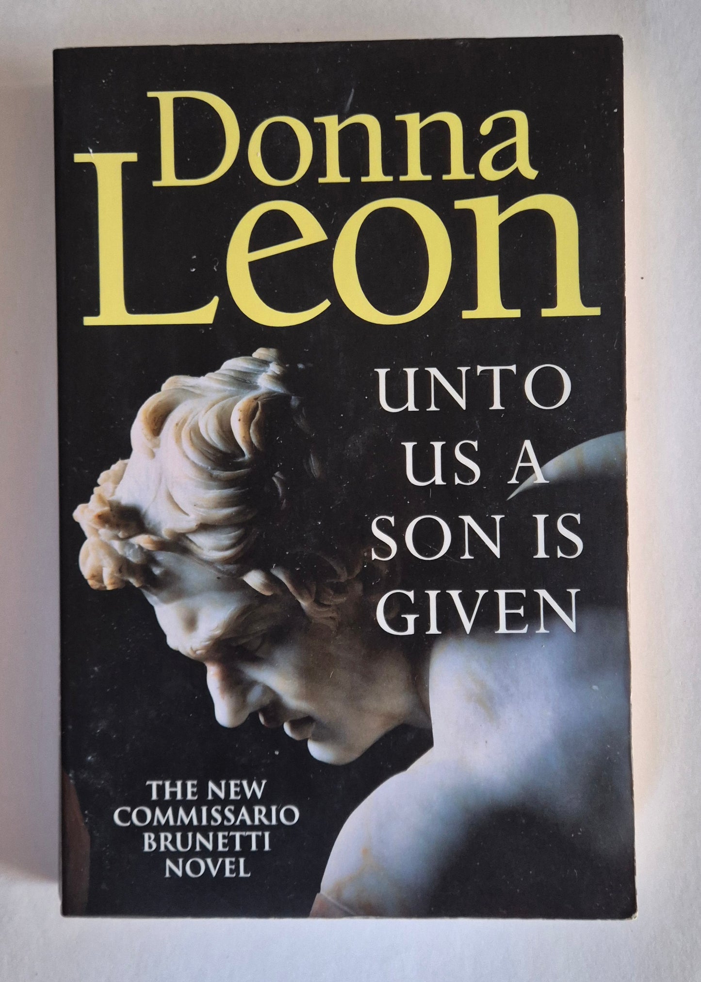Unto Us a Son is Given (Commissario Brunetti #28) by Donna Leon