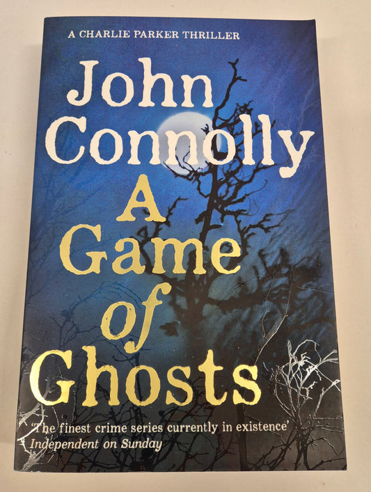 A Game of Ghosts (Charlie Parker #15) by John Connolly