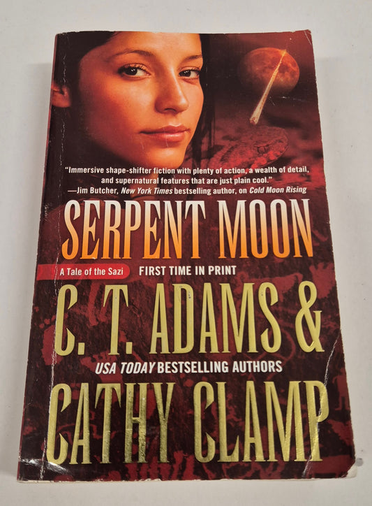 Serpent Moon (A Tale of the Sazi #8) by C. T. Adams & Cathy Clamp