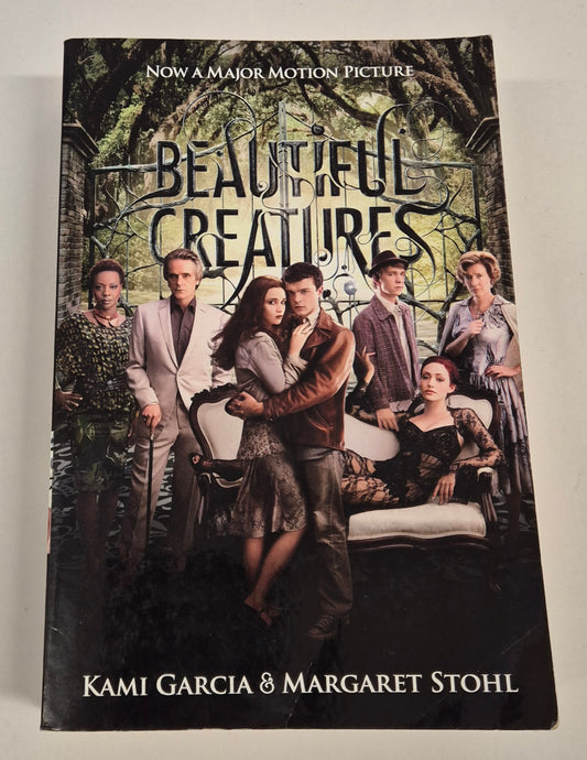 Beautiful Creatures (Caster Chronicles #1) by Kami Garcia + Margaret Stohl