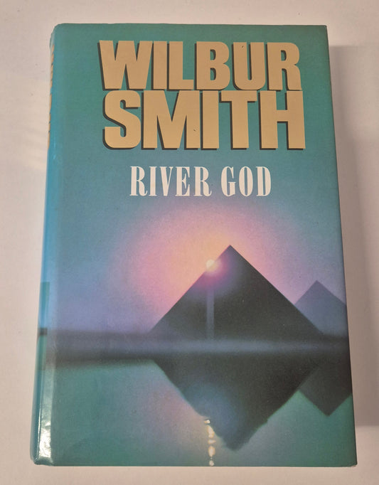 River God (Ancient Egypt #1) by Wilbur Smith