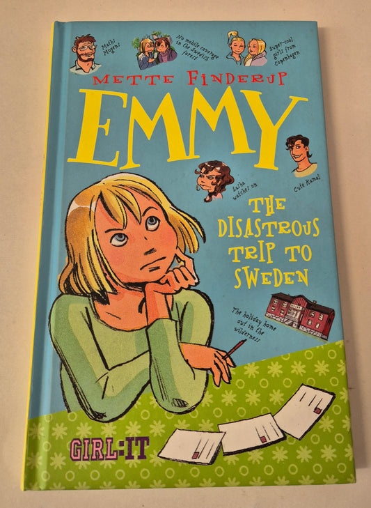 Emmy: The Disastrous Trip to Sweden (Emmy #2) by Mette Finderup