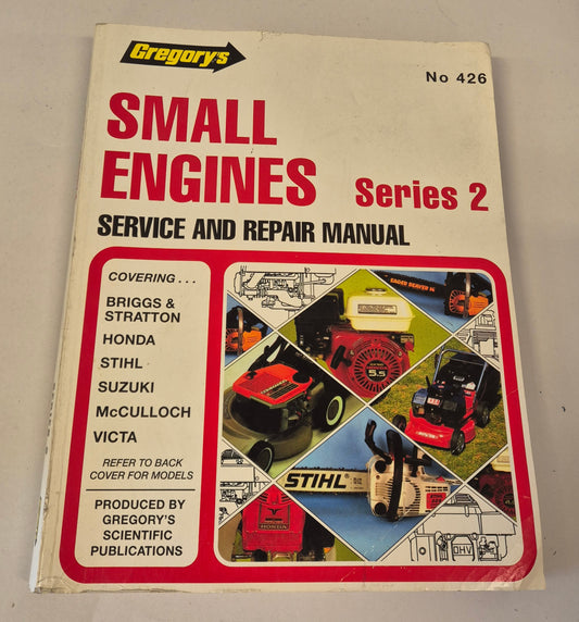 Small Engines Service and Repair Manual Series 2 - Gregory's No. 426