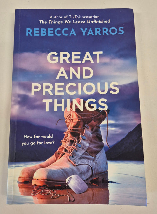 Great and Precious Things by Rebecca Yarros