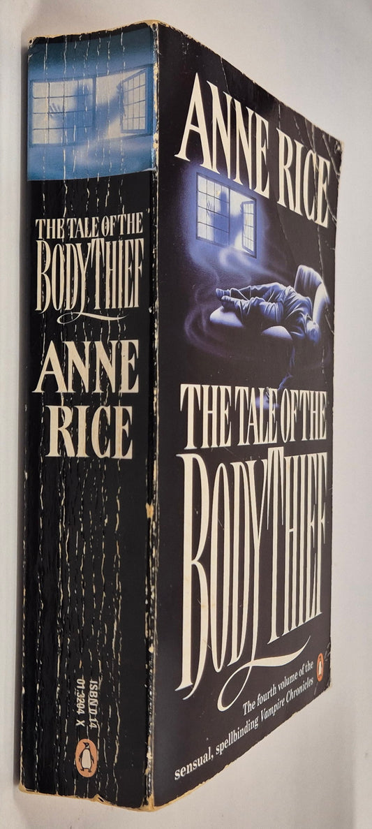The Tale of the Body Thief (The Vampire Chronicles #4) by Anne Rice