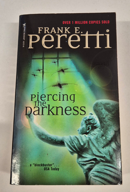 Piercing the Darkness (Darkness #2) by Frank E. Peretti