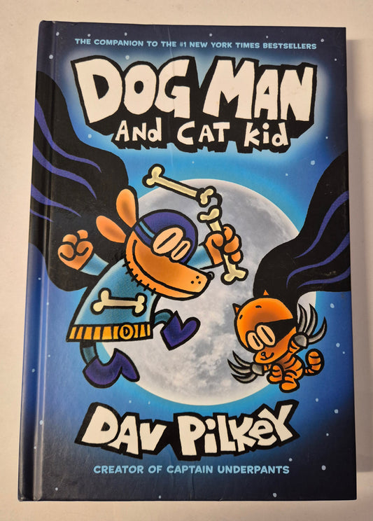 Dog Man and Cat Kid (Dog Man #3) by Dav Pilkey