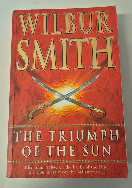 The Triumph of the Sun (Courtney publication order #12) by Wilbur Smith
