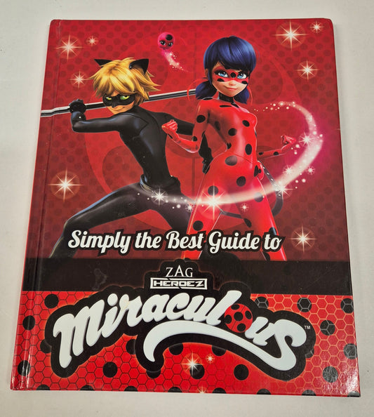 Simply the Best Guide to Miraculous