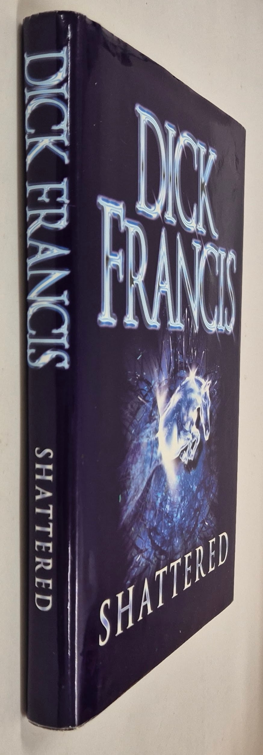 Shattered by Dick Francis