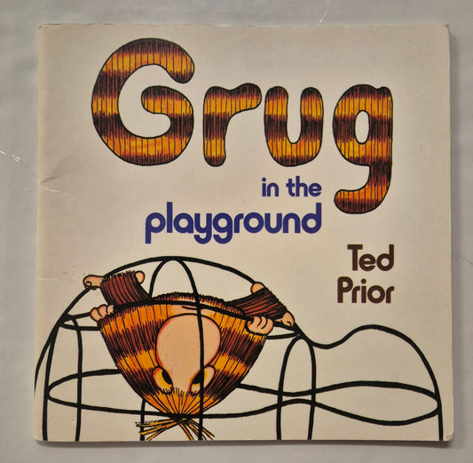 Grug in the Playground by Ted Prior