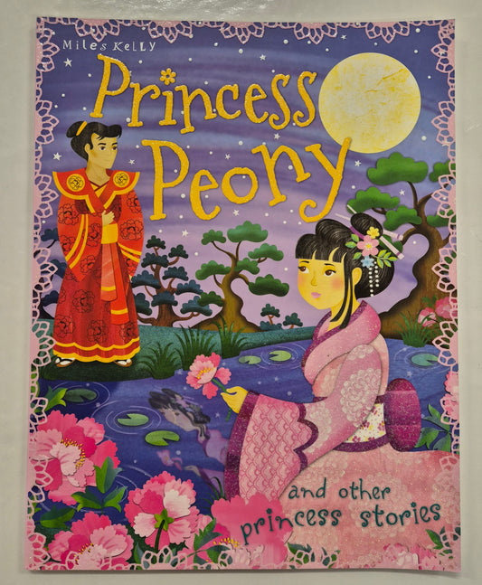 Princess Peony and Other Princess Stories by Tig Thomas