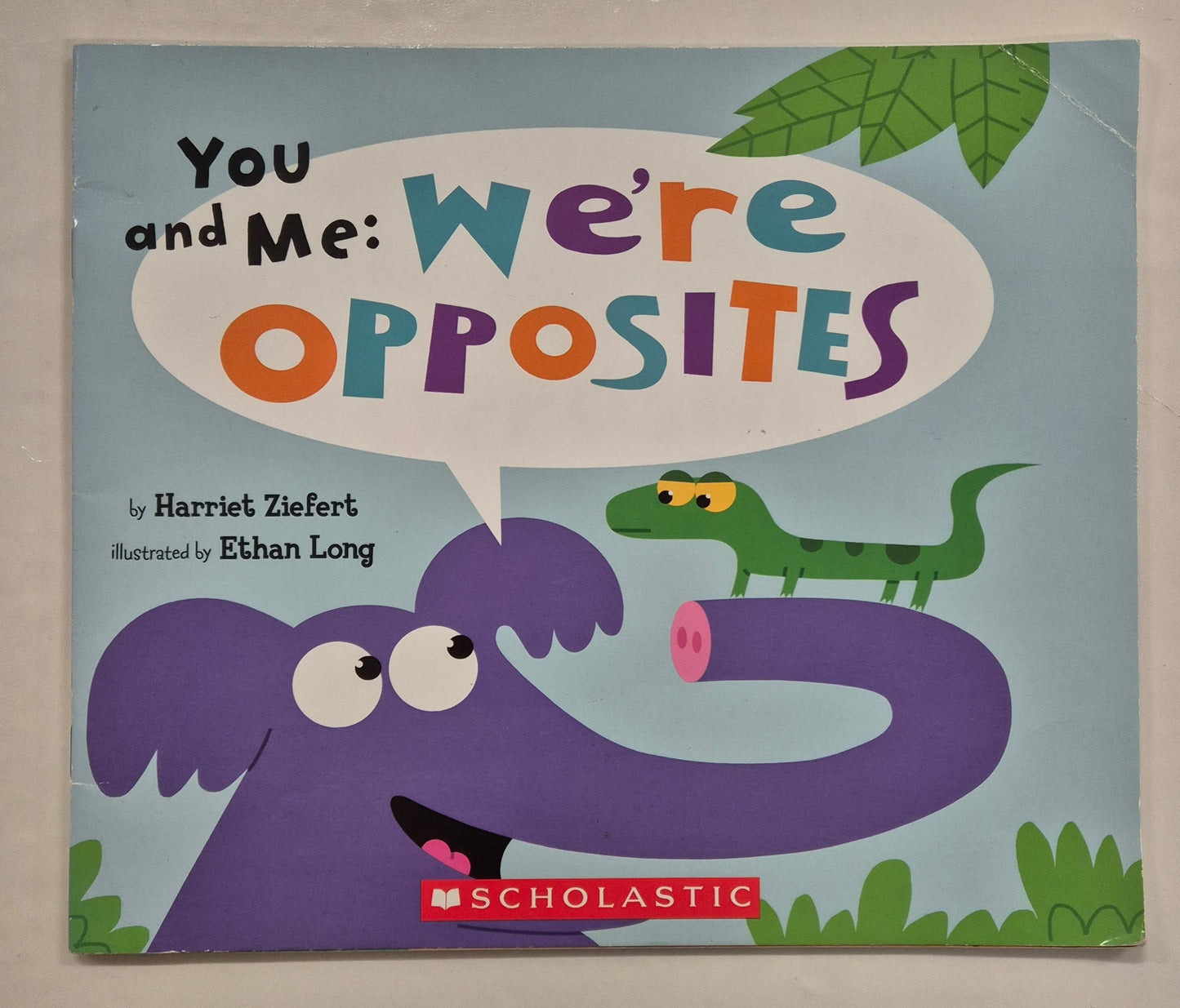 You and Me: We're Opposites by Harriet Ziefert
