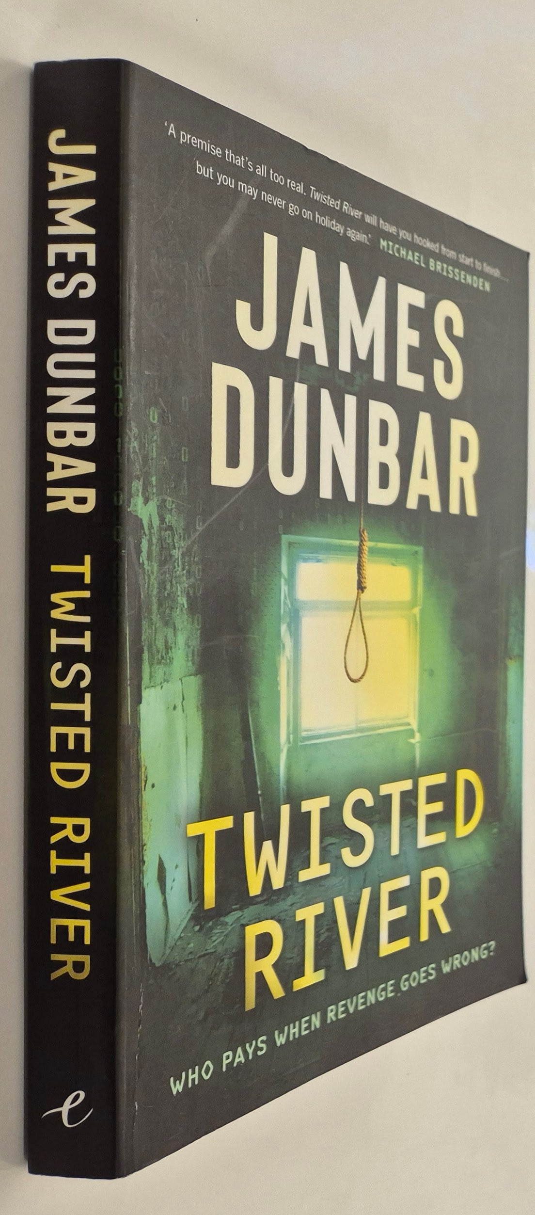 Twisted River by James Dunbar
