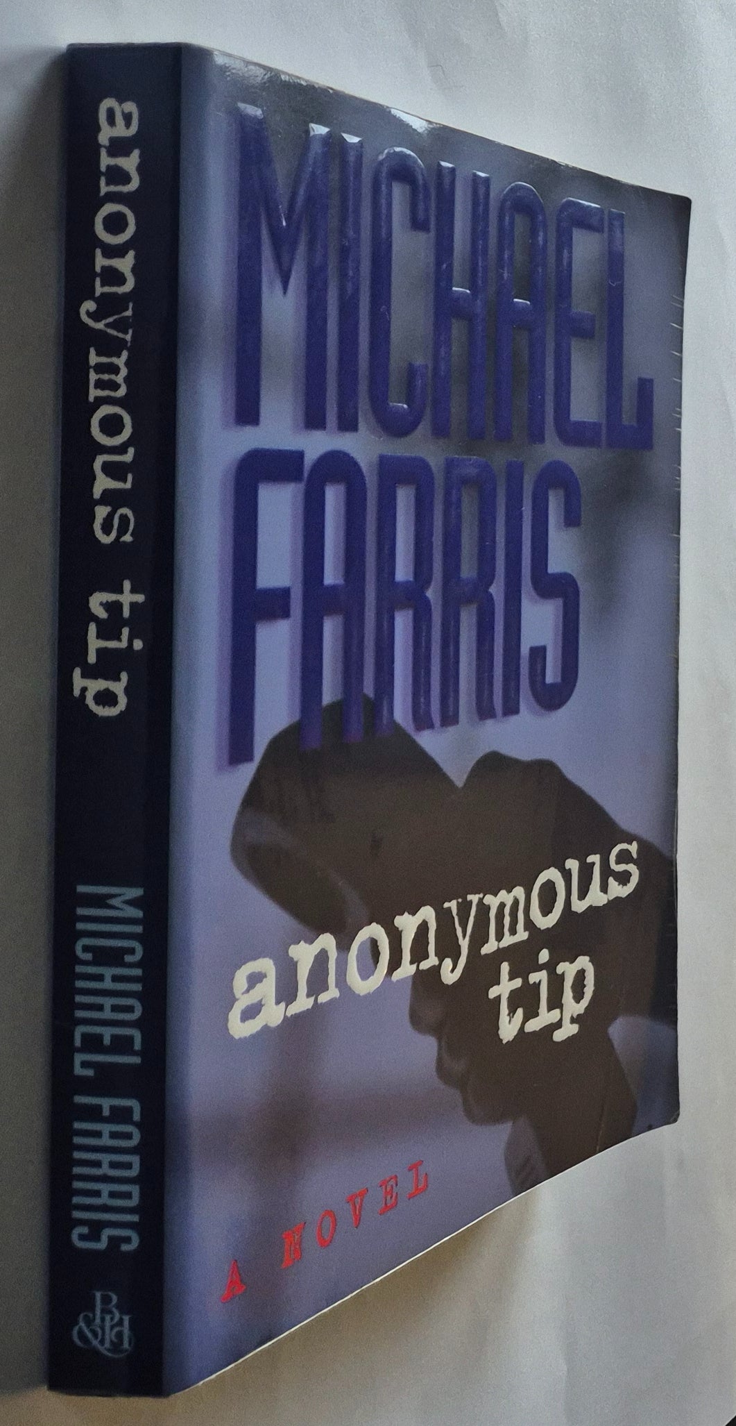 Anonymous Tip by Michael Farris