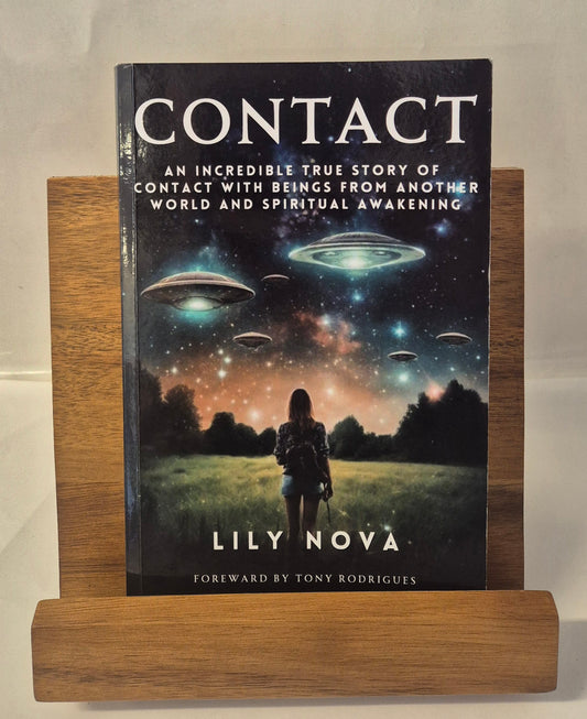 Contact: An Incredible True Story of Contact with Beings from Another World and Spiritual Awakening by Lily Nova