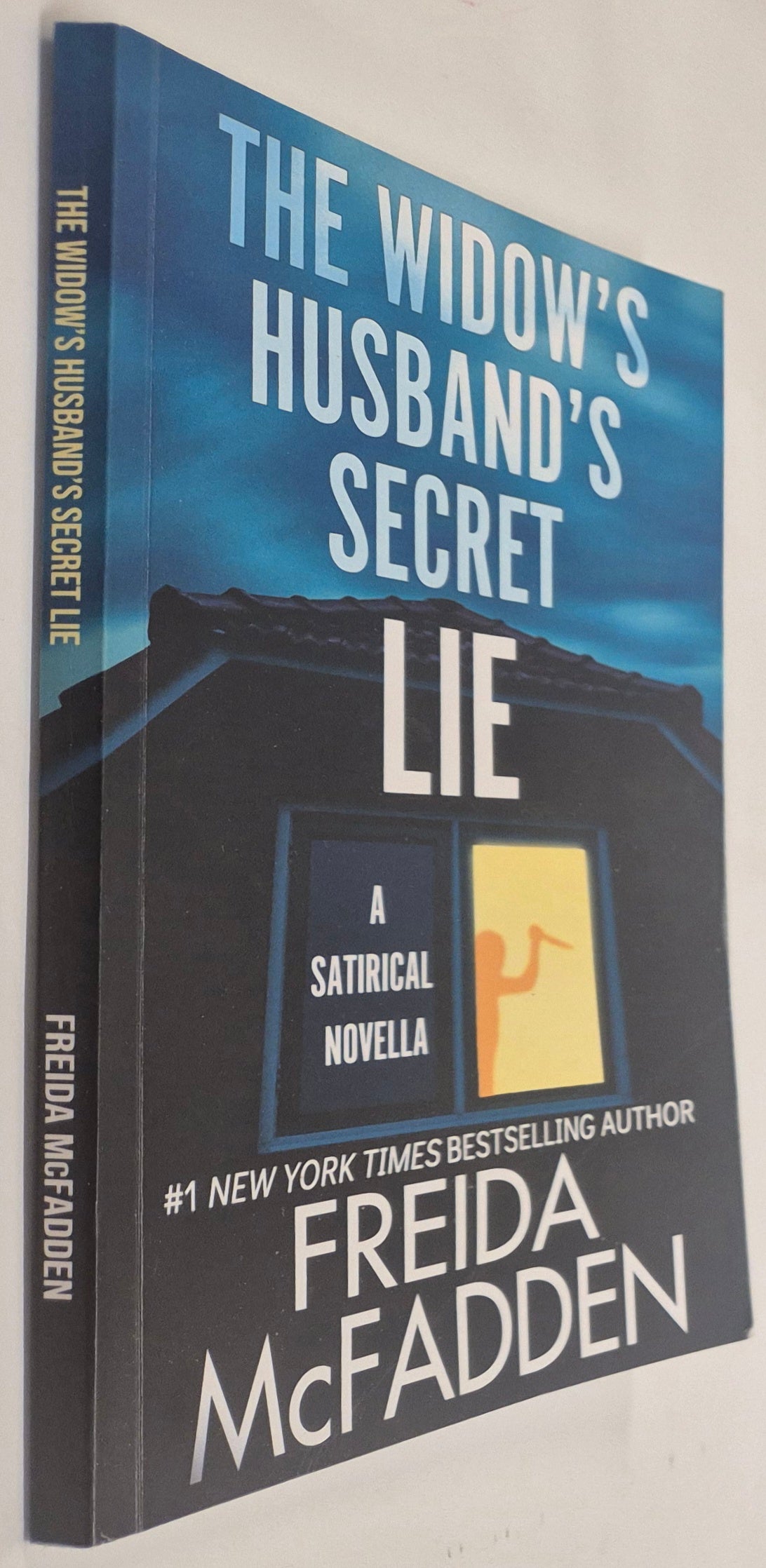 The Widow's Husband's Secret Lie by Freida McFadden