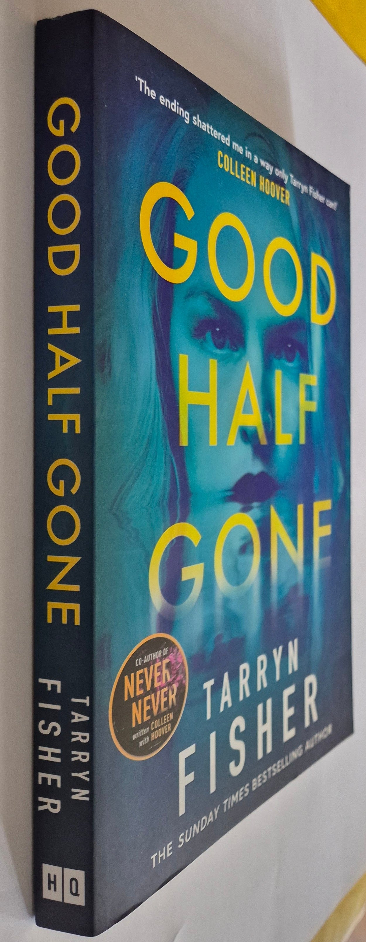 Good Half Gone by Tarryn Fisher
