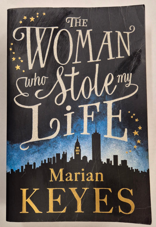 The Woman Who Stole My Life by Marian Keyes