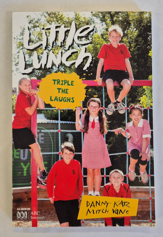 LIttle Lunch Triple the Laughs: The Ya-Ya & The Dress-Up Day & The Germblock by Danny Katz