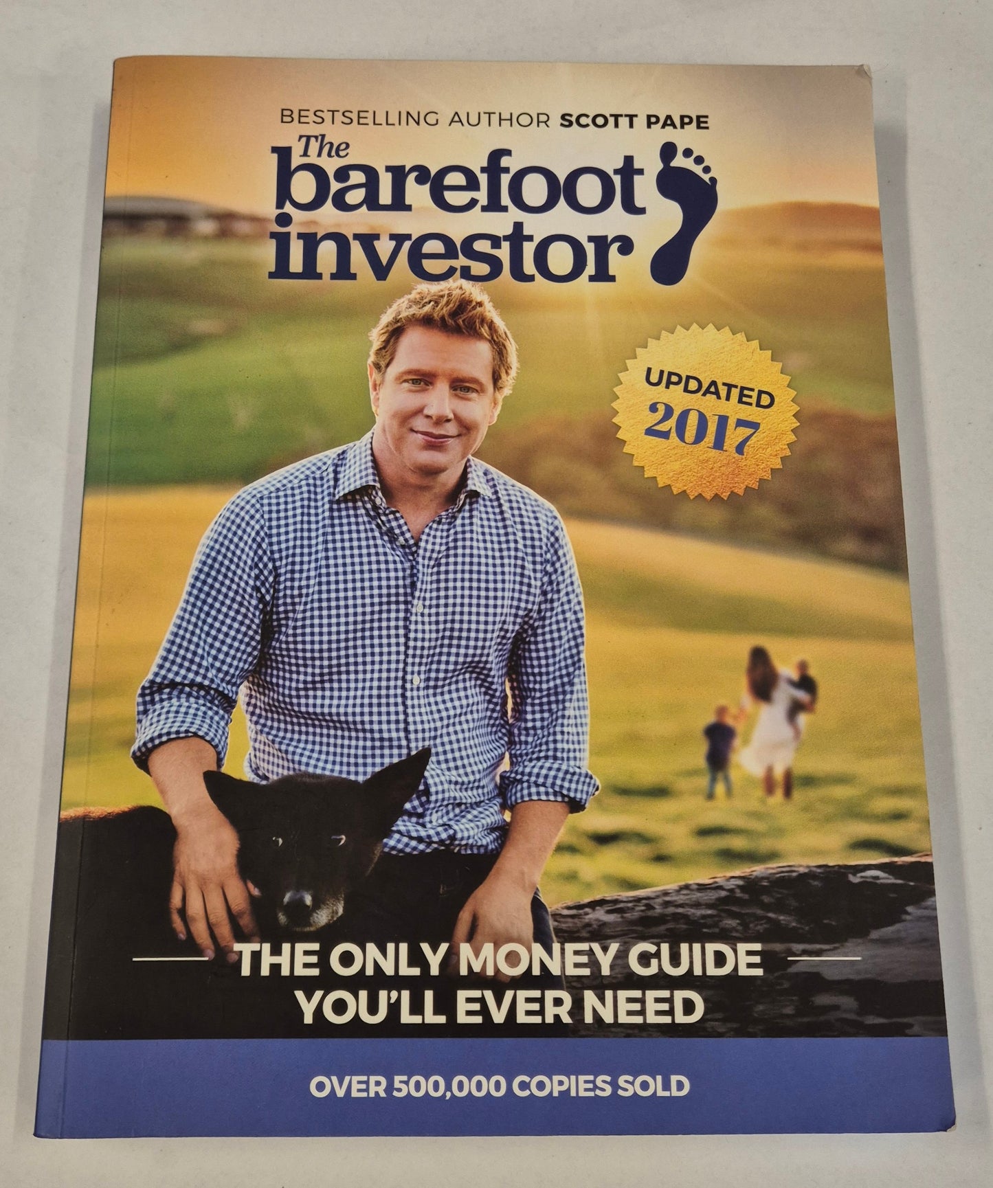 The Barefoot Investor: The Only Money Guide You'll Ever Need by Scott Pape
