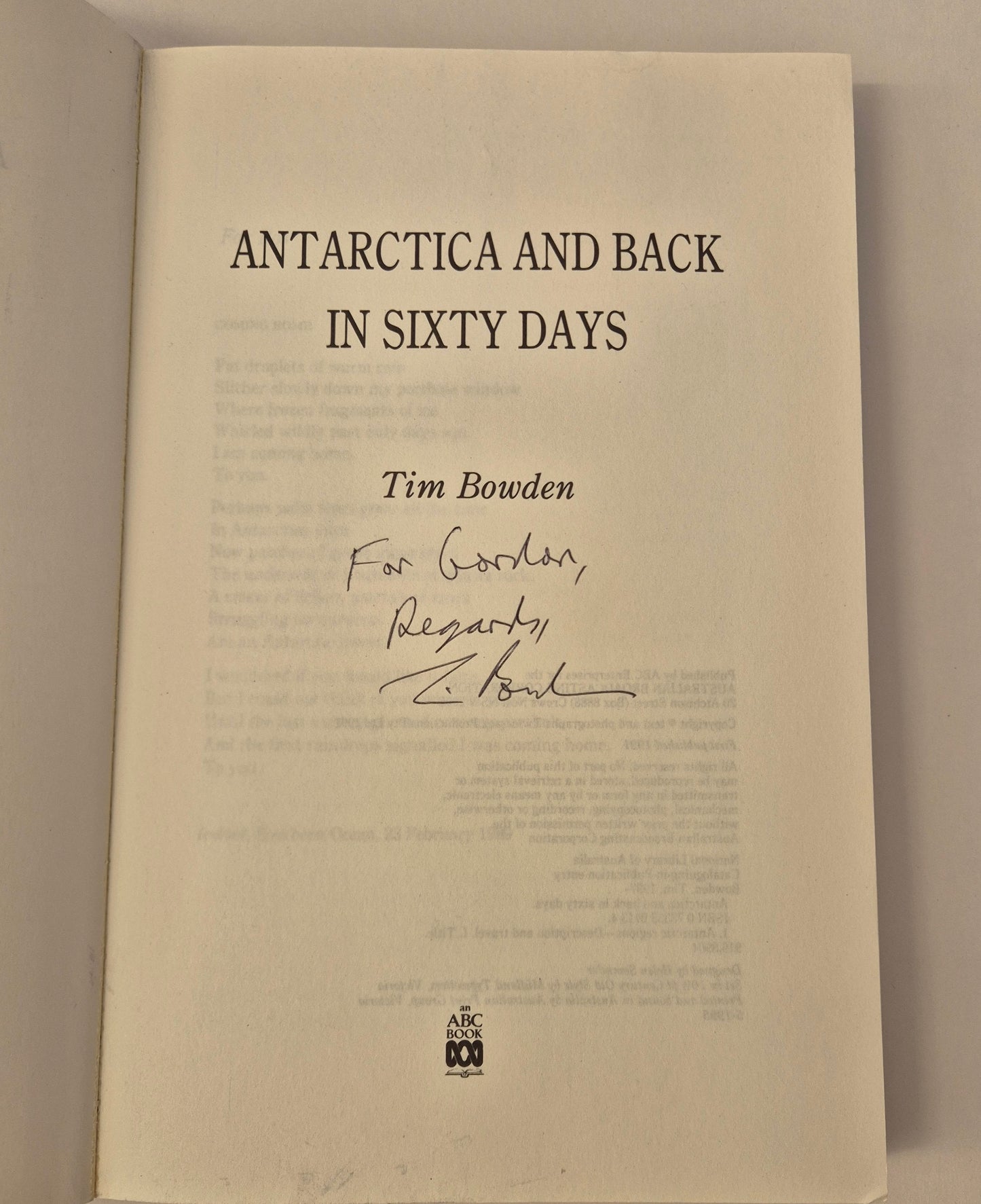 Antarctica and Back in Sixty Days by Tim Bowden (Signed by Author)