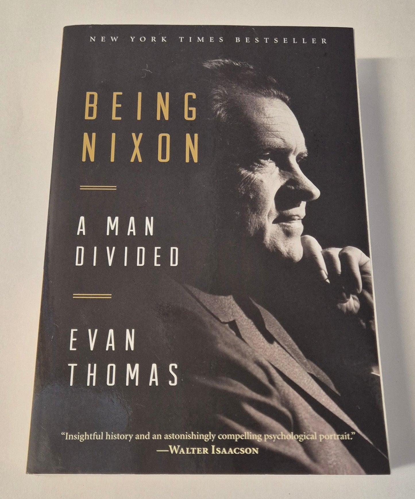 Being Nixon: A Man Divided by Evan Thomas