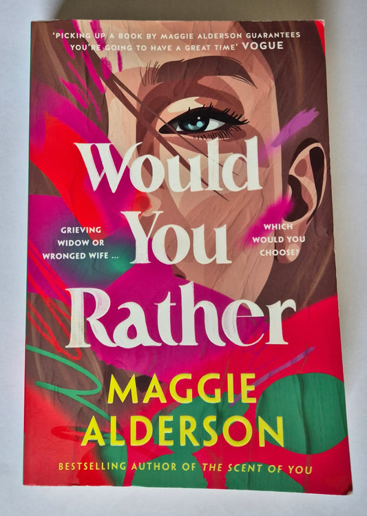 Would You Rather by Maggie Alderson