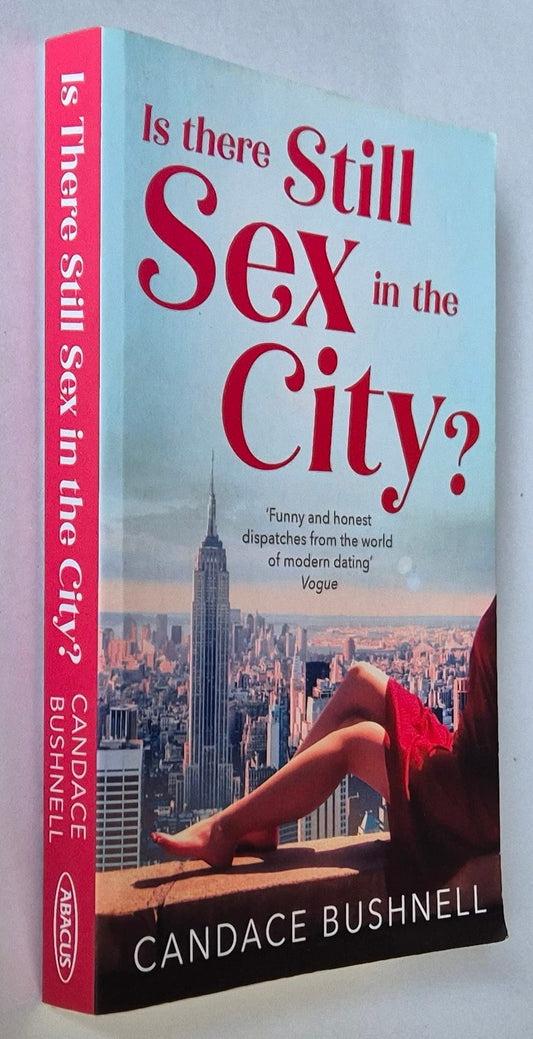 Is There Still Sex in the City? by Candace Bushnell