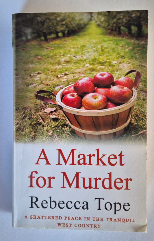 A Market for Murder (Drew Slocombe #4) by Rebecca Tope