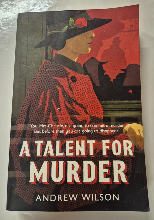 A Talent for Murder (Agatha Christie #1) by Andrew Wilson