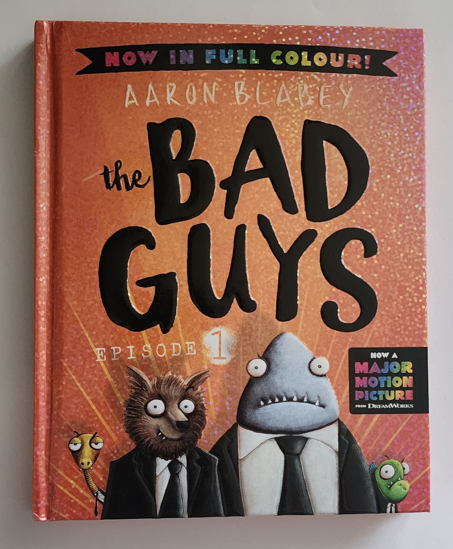 The Bad Guys Episode #1 by Aaron Blabey
