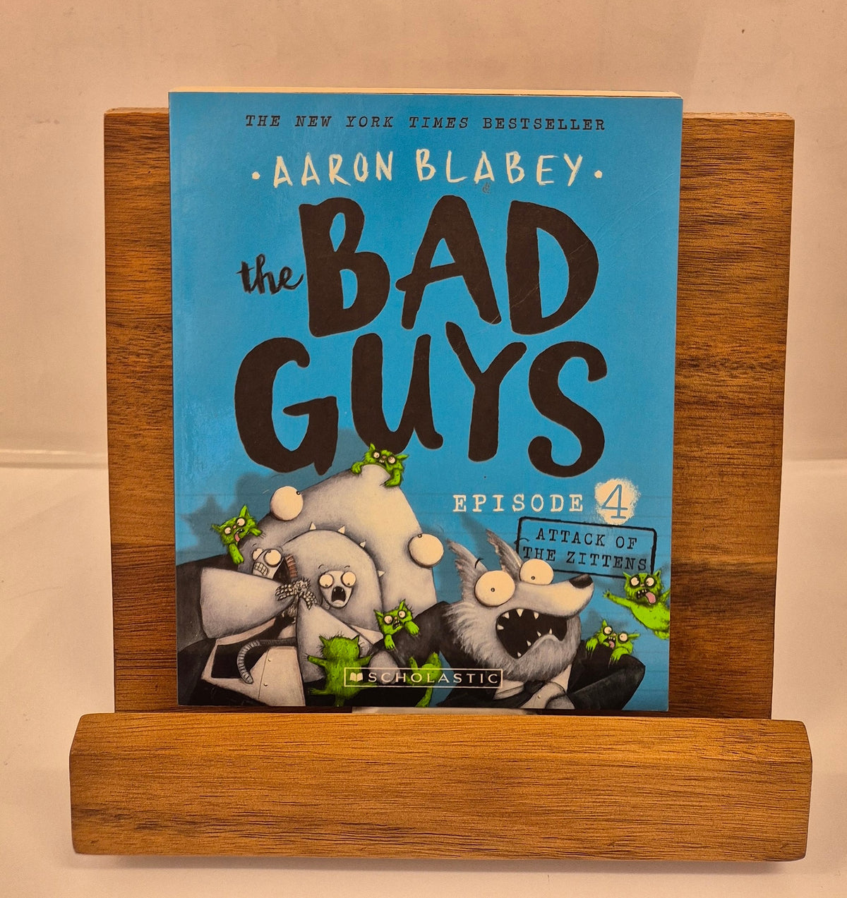 The Bad Guys Episode 4: Attack of the Zittens by Aaron Blabey