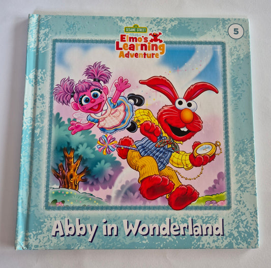 Abby in Wonderland (Sesame Street: Elmo's Learning Adventure) by Bonnie Brooke