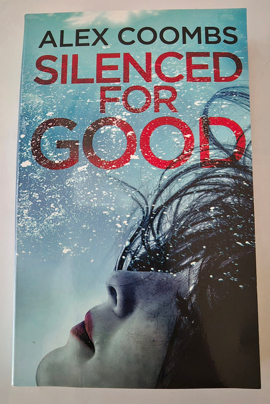 Silenced for Good (PI Hanlon #1) by Alex Coombs