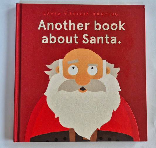 Another book about Santa by Laura + Philip Bunting