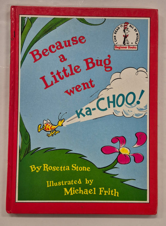 Because a Little Bug Went Ka-Choo! by Rosetta Stone