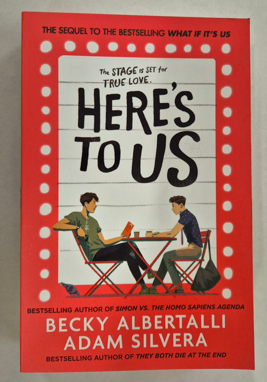Here's to Us (What If It's Us #2) by Becky Albertalli and Adam Silvera