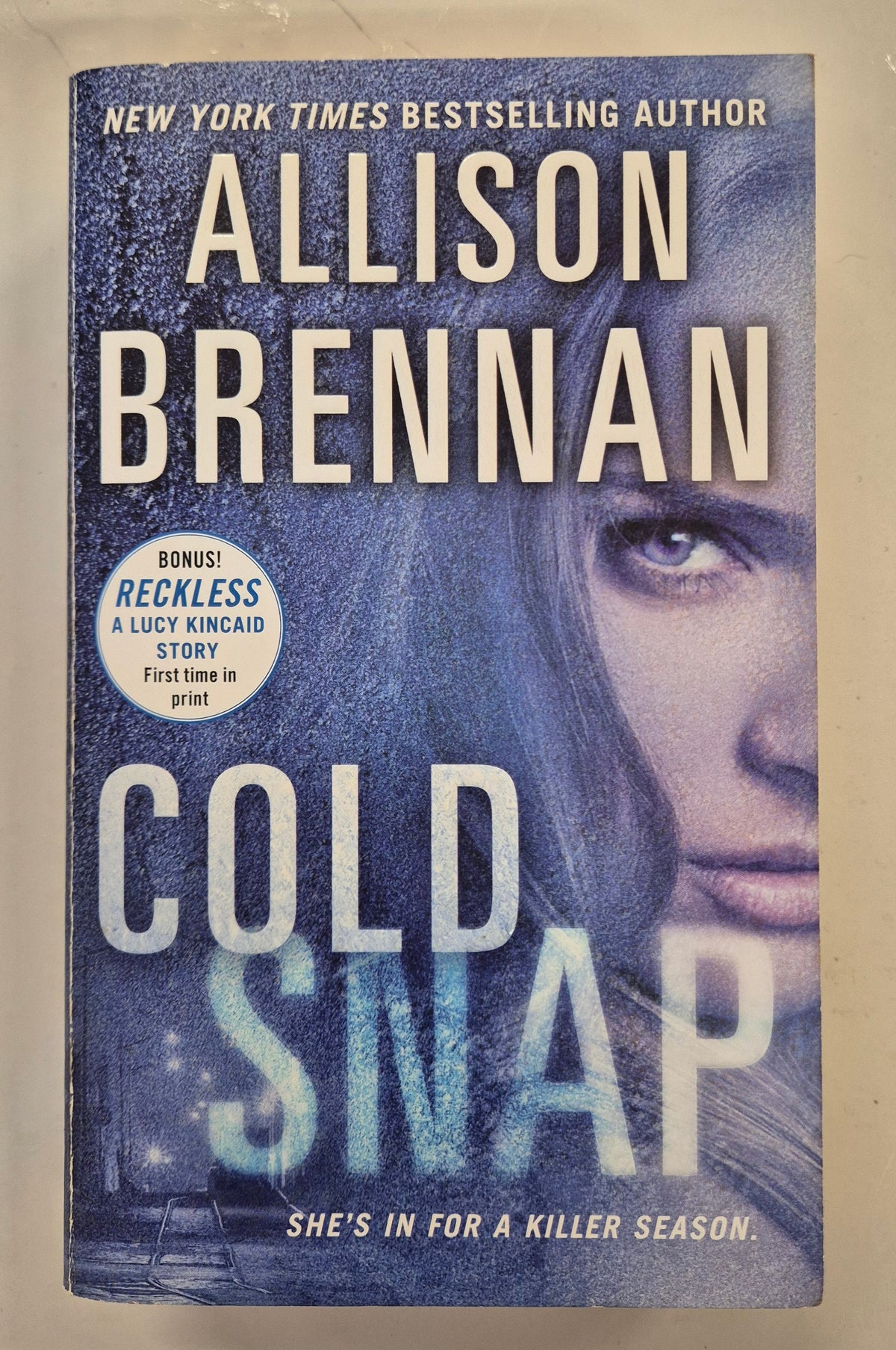 Cold Snap (Lucy Kincaid #7) by Allison Brennan