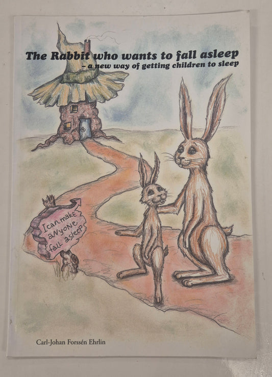 The Rabbit Who Wants to Fall Asleep by Carl-Johan Forssen Ehrlin