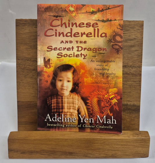 Chinese Cinderella and the Secret Dragon Society by Adeline Yen Mah