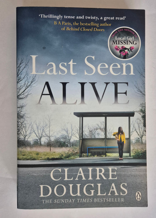 Last Seen Alive by Claire Douglas