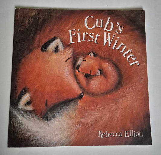 Cub's First Winter by Rebecca Elliott