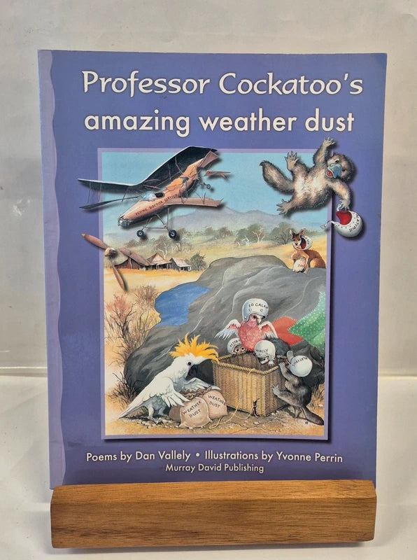 Professor Cockatoo's Amazing Weather Dust by Dan Vallely